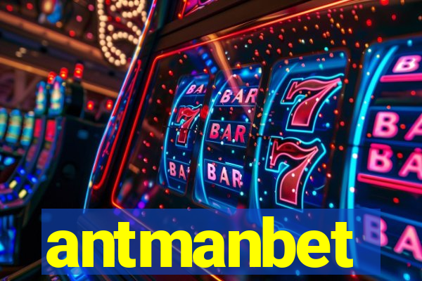 antmanbet