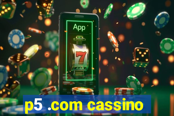 p5 .com cassino