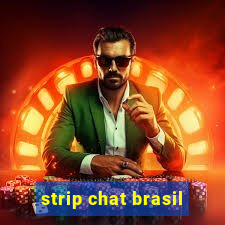 strip chat brasil