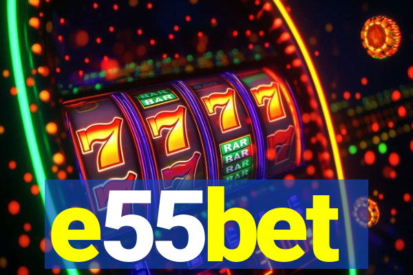 e55bet