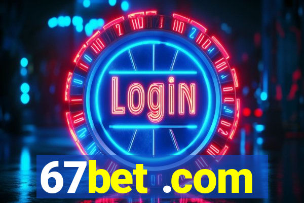 67bet .com