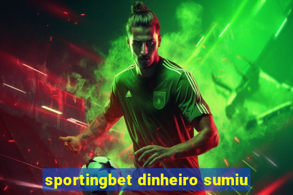 sportingbet dinheiro sumiu