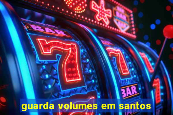 guarda volumes em santos