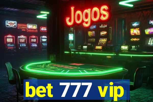 bet 777 vip