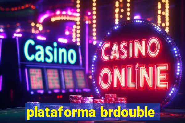 plataforma brdouble