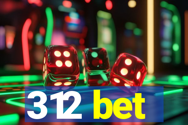 312 bet