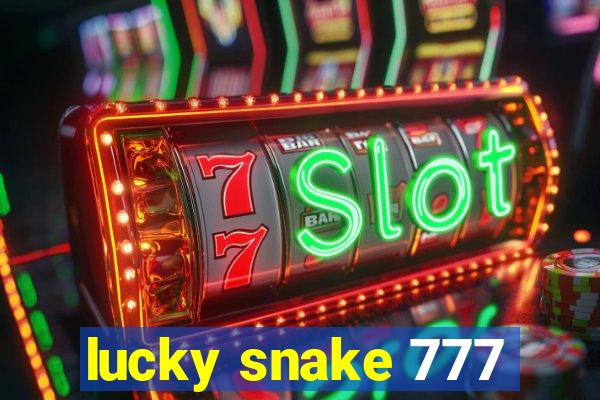 lucky snake 777