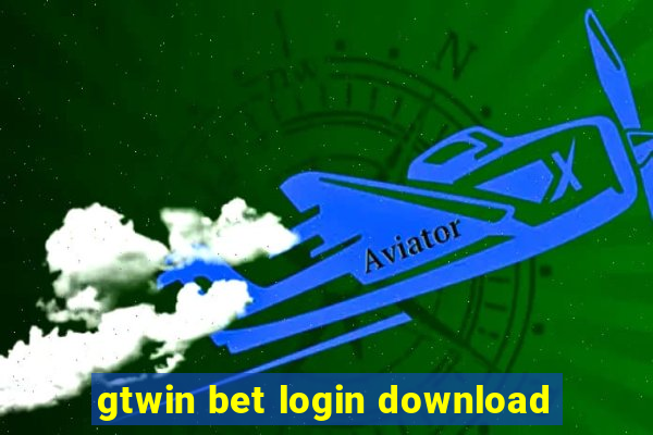 gtwin bet login download