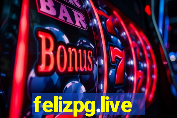 felizpg.live