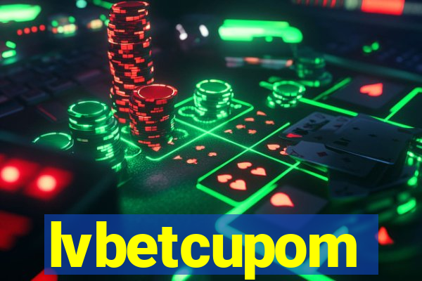 lvbetcupom