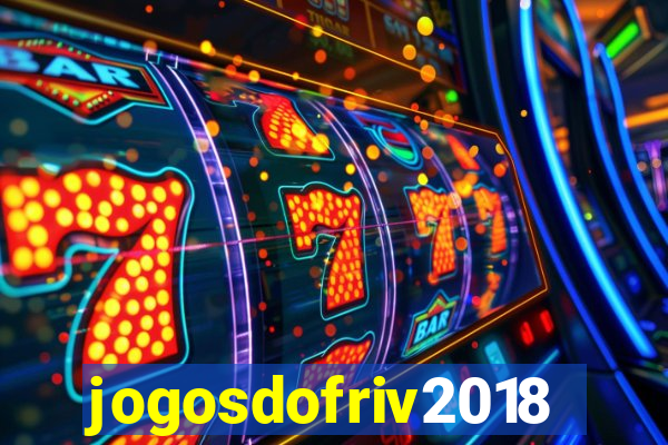 jogosdofriv2018