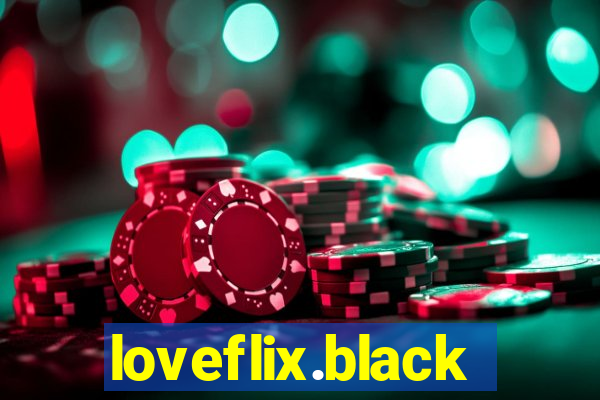 loveflix.black