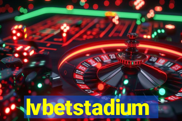 lvbetstadium