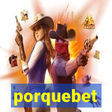 porquebet