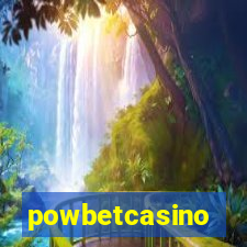 powbetcasino