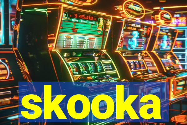 skooka