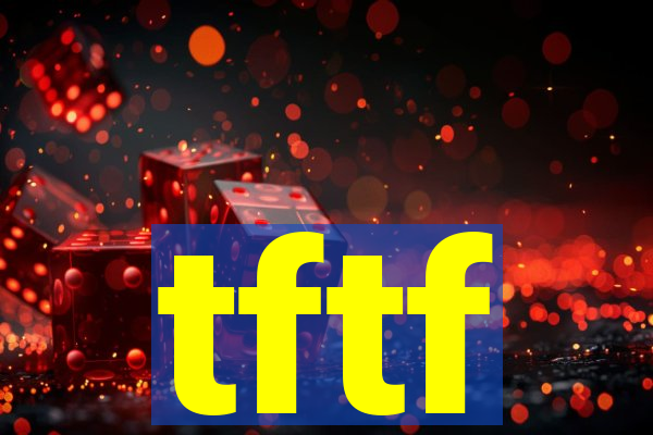 tftf