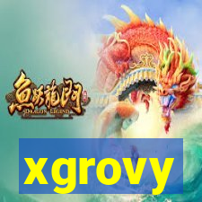 xgrovy