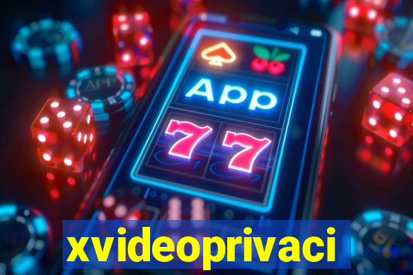 xvideoprivaci